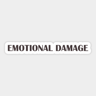 Emotional Damage meme lettering Sticker